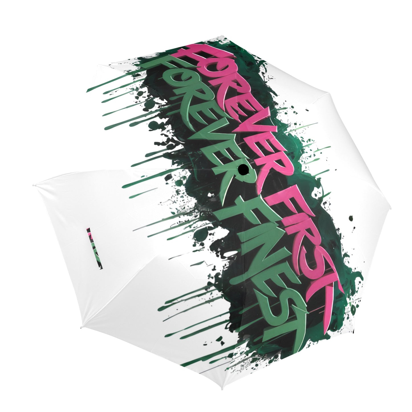 Forever First Forever Finest AKA Umbrella