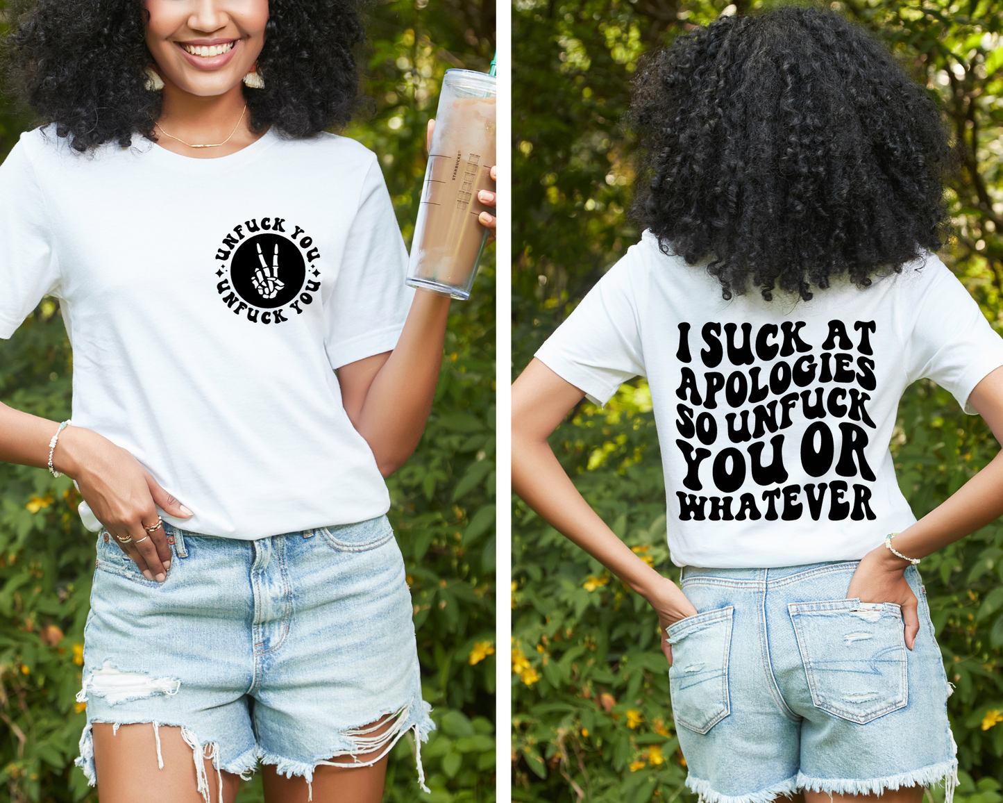 I Suck At Apologies…So Unfuck You Or Whatever T-shirt (Front & Back)
