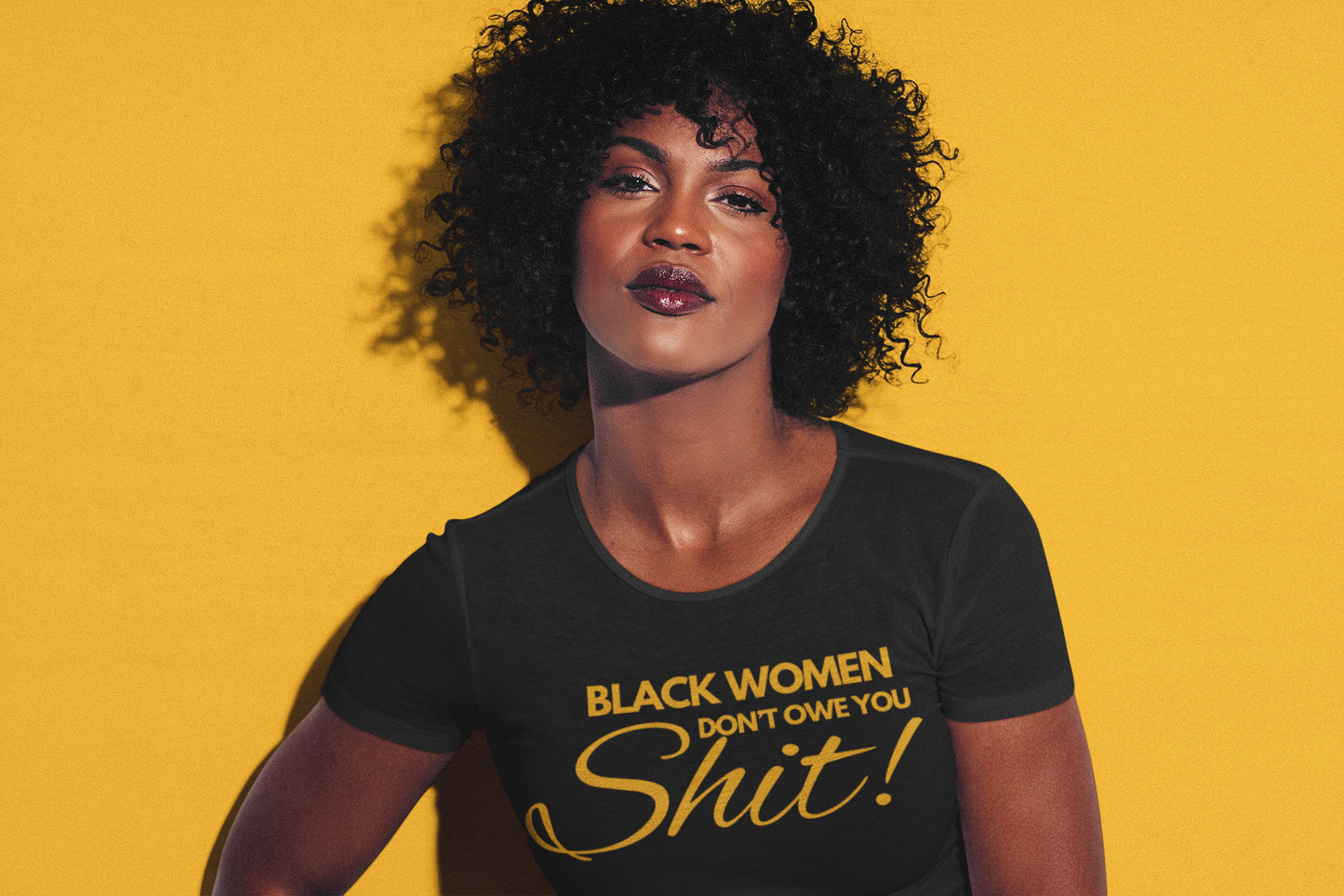 Black Women Don’t Owe You Shit T-shirt