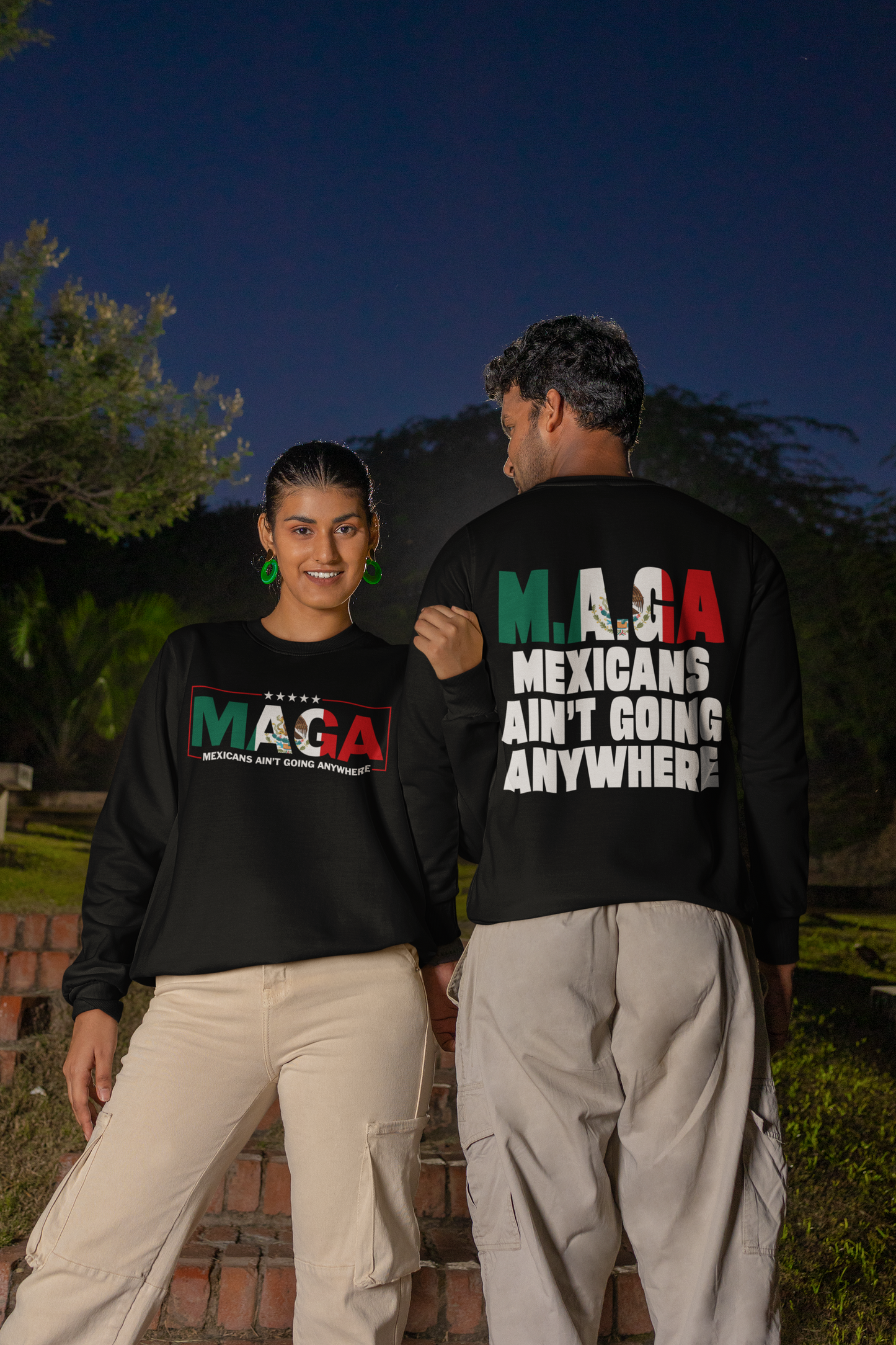 MAGA Mexicans Ain’t Going Anywhere Hoodie/Sweatshirt