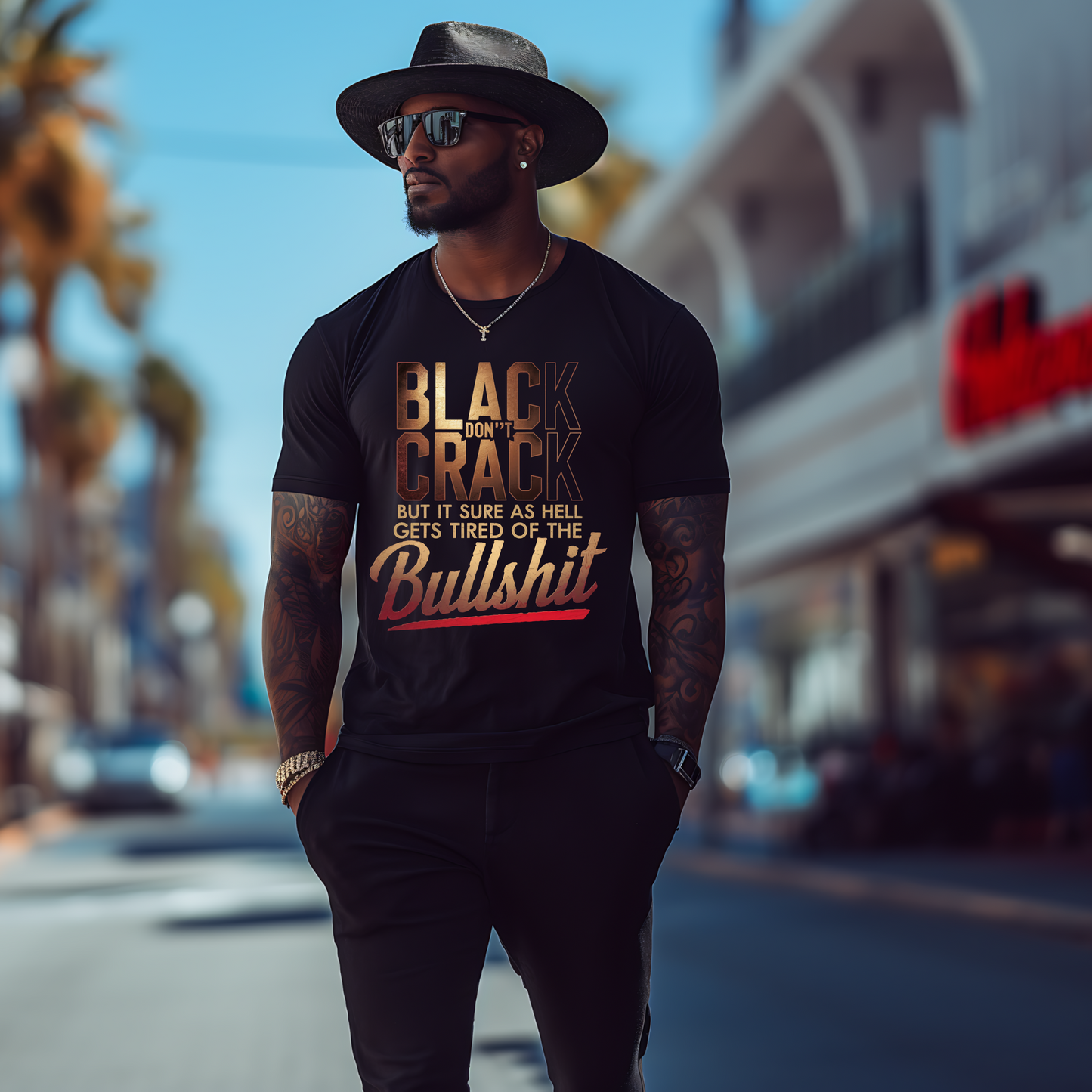 Black Don’t Crack But It Sure As Hell Get Tired Of The Bullshit T-shirt