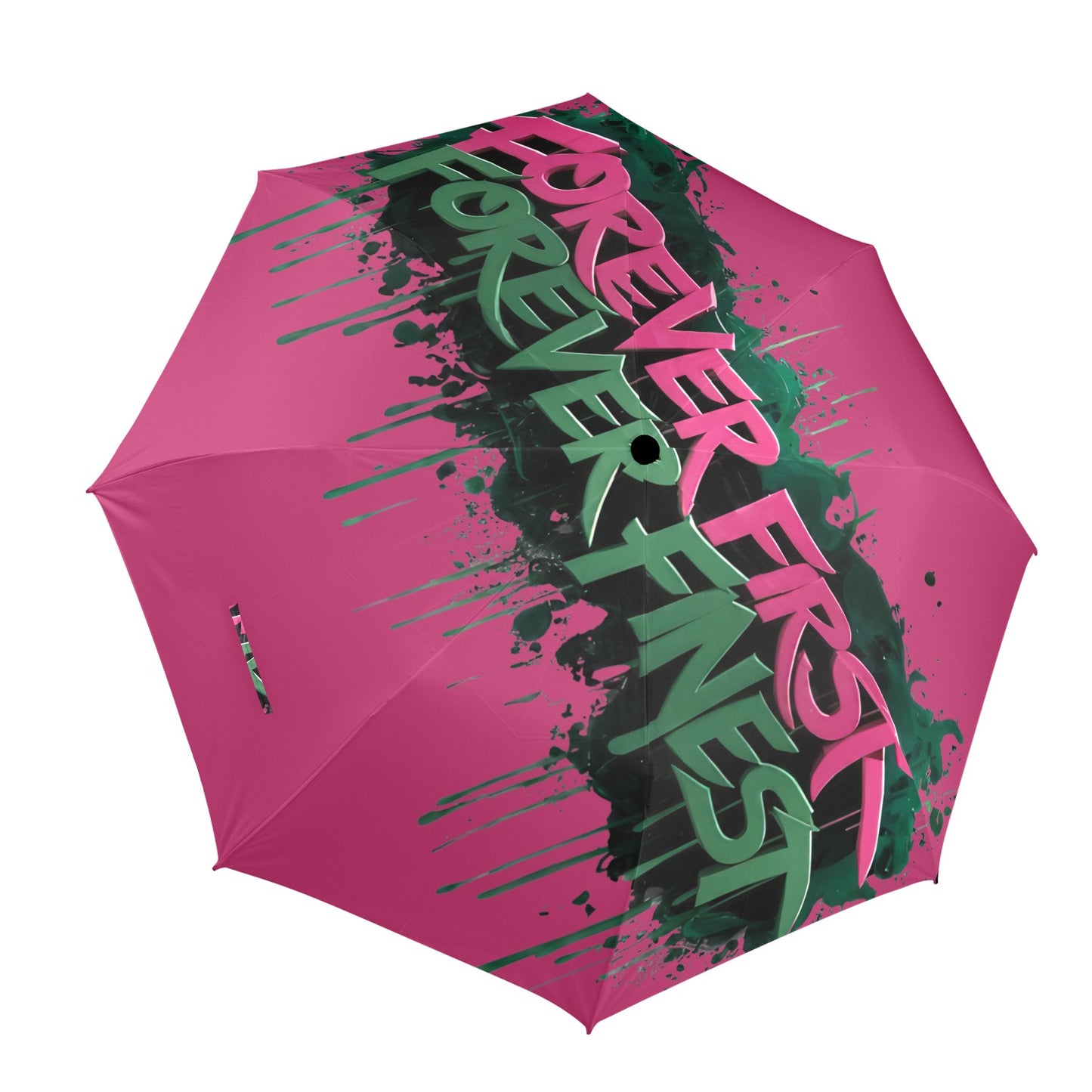 Forever First Forever Finest AKA Umbrella