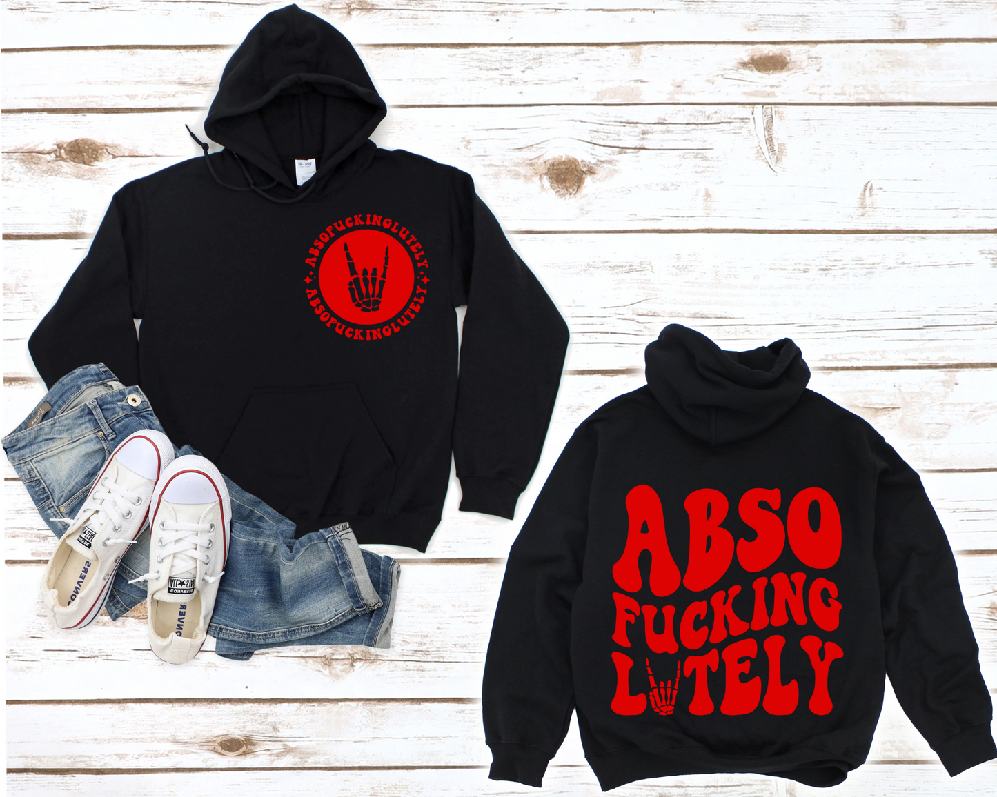 ABSOFUCKINGLUTELY Hoodie (Front & Back)