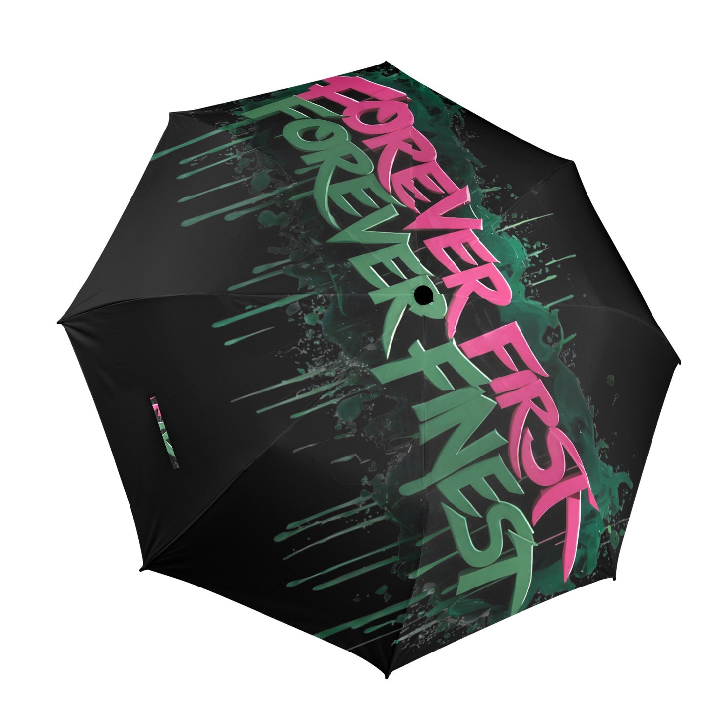 Forever First Forever Finest AKA Umbrella