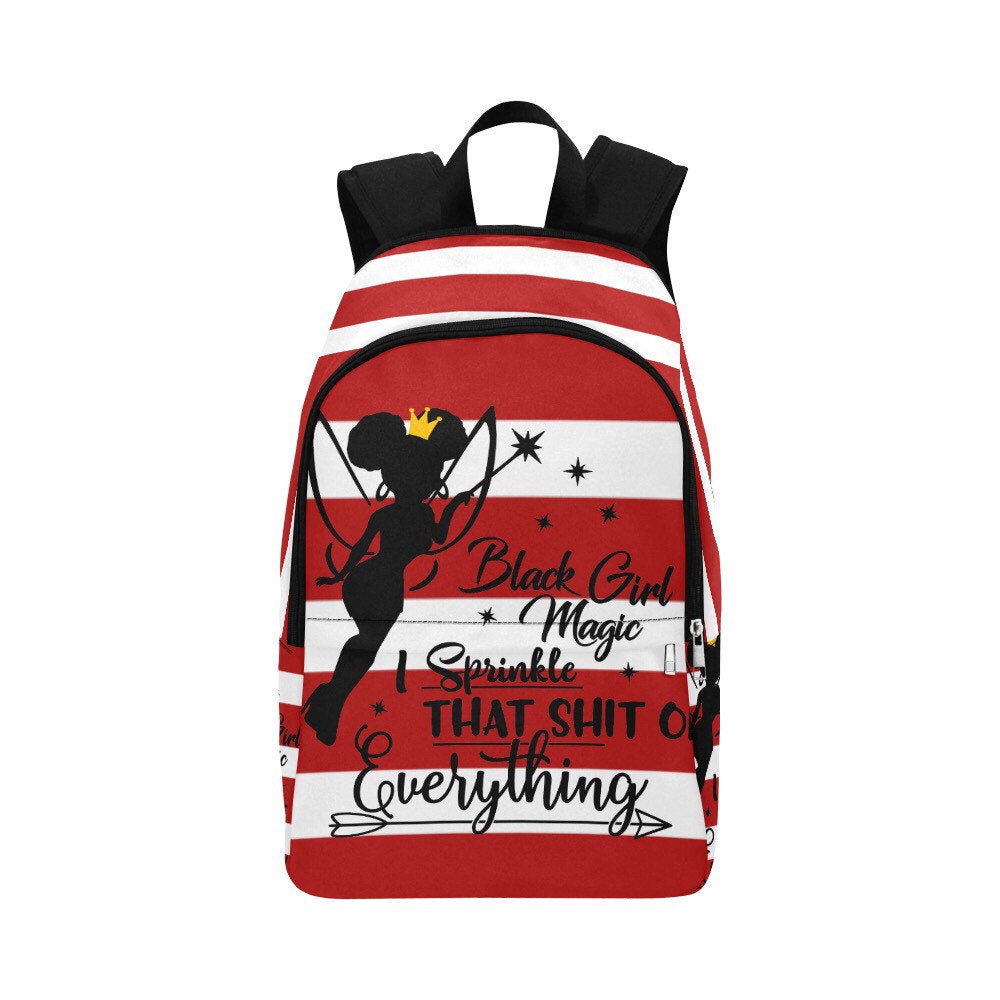 Black Girl Magic! I Sprinkle That Shit On Everything! Backpack