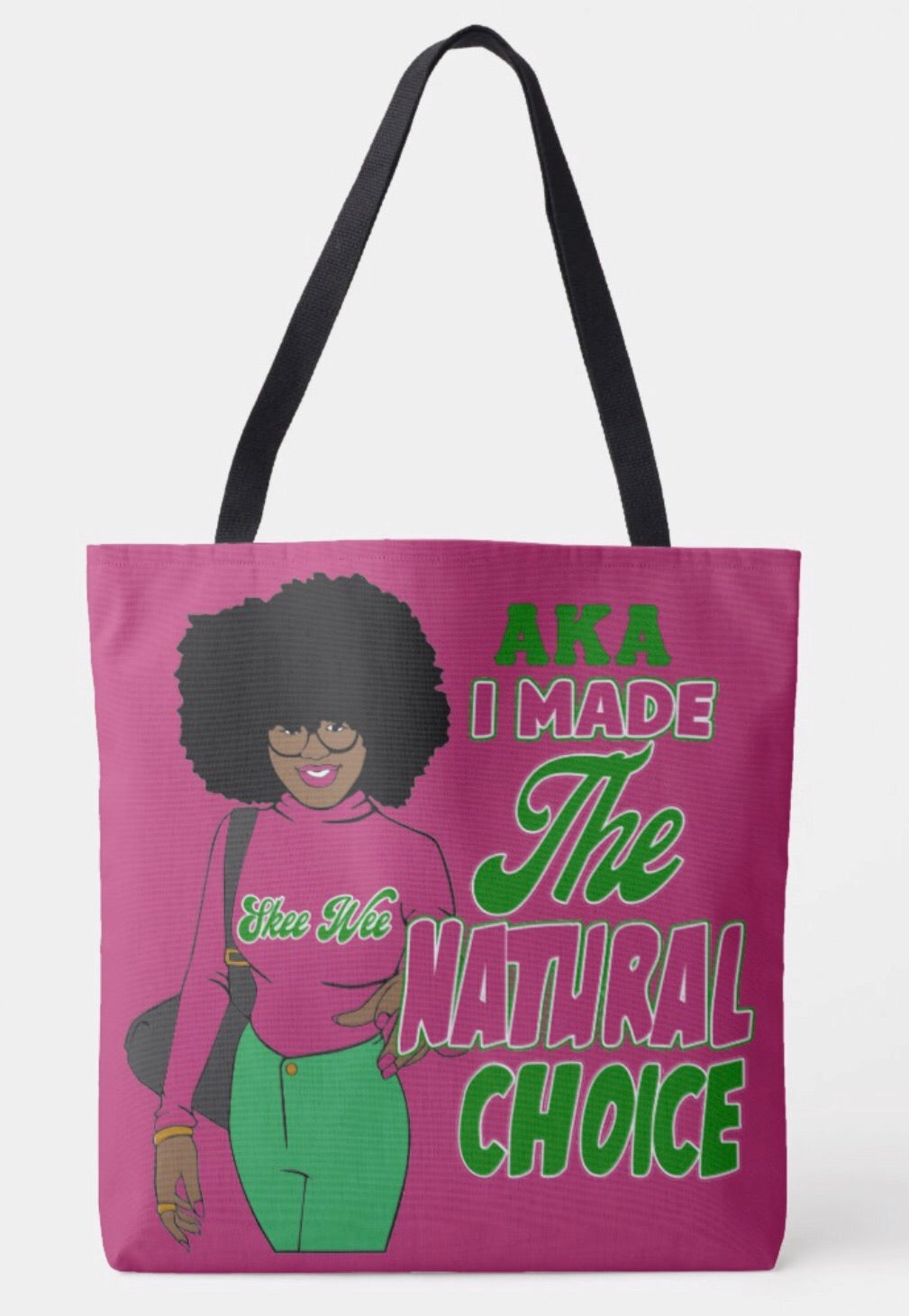 AKA I Made The Natural Choice Shoulder Tote Bag