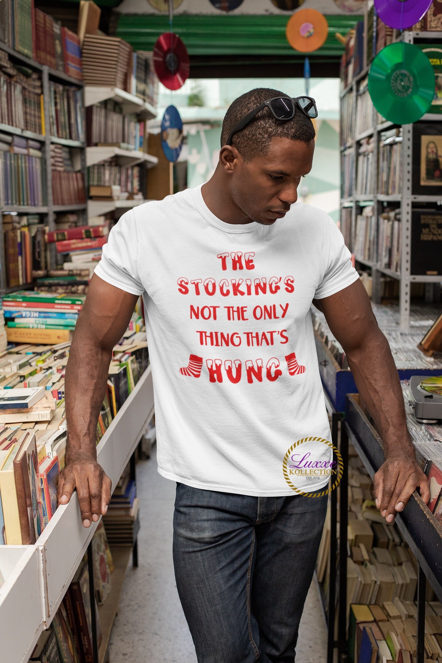 The Stockings Not The Only Thing Thats Hung Christmas T-shirt