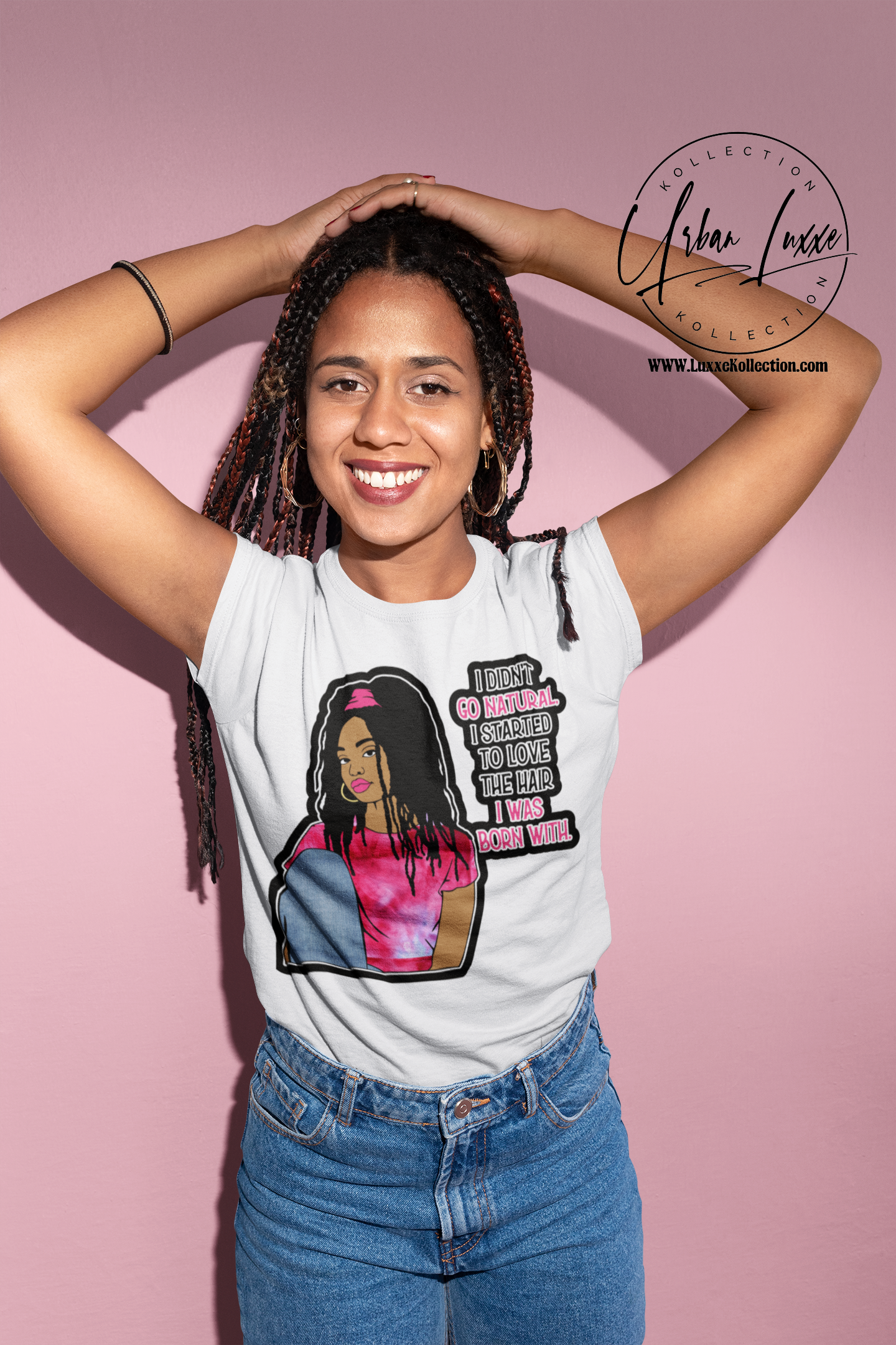 I Didn’t Go Natural. I Started To Love The Hair I Was Born With T-shirt