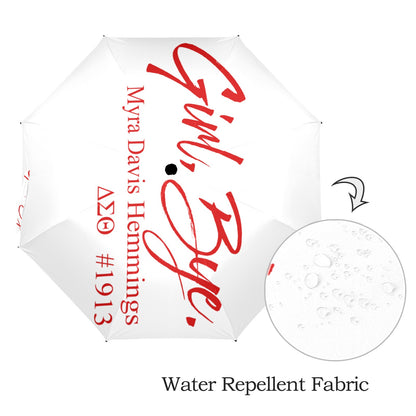 Girl Bye - Delta Sigma Theta Sorority Umbrella