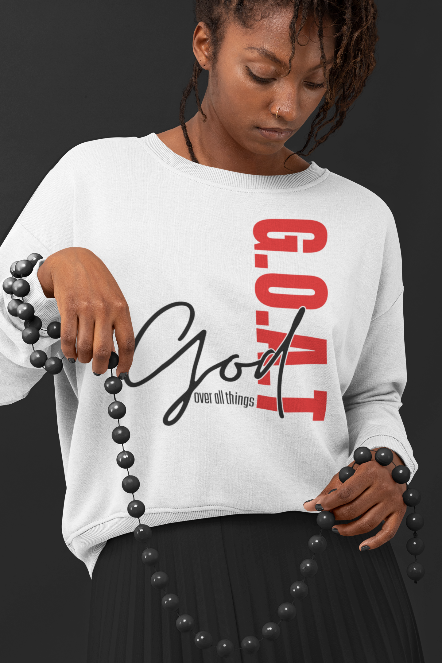 G.O.A.T God Over All Things Sweatshirt