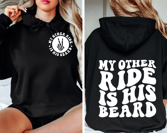 My Other Ride Is His Beard Hoodie (Front & Back)