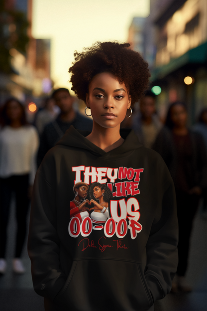 Oo-Oop They Not Like Us Delta Sigma Theta Hoodie