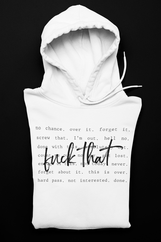 Fuck That Hoodie