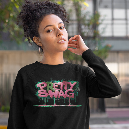 Pretty Swag AKA Sweatshirt