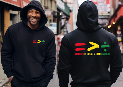 Equality Is Greater Than Division Hoodie