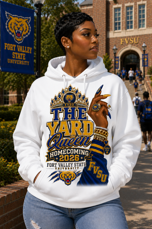 The Yard Queen Fort Valley State University Homecoming Hoodie