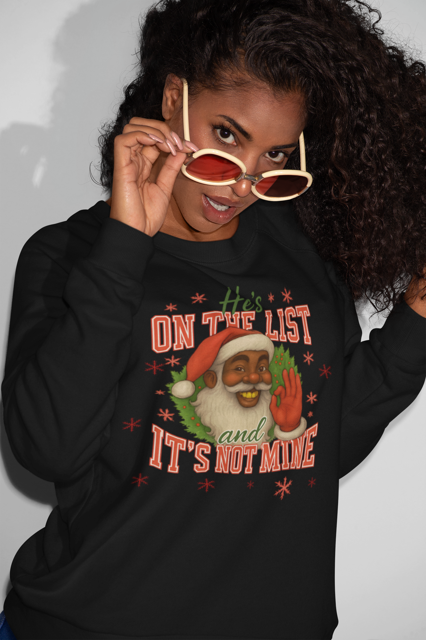 He’s On The List And It’s Not Mine Christmas Sweatshirt