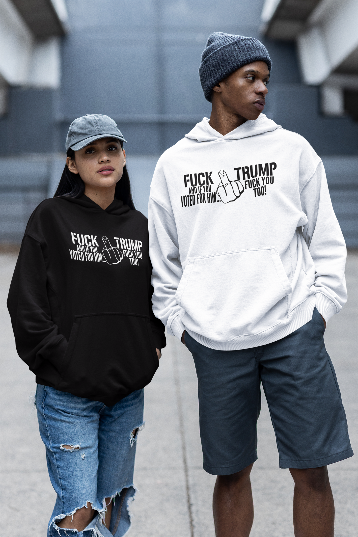 FUCK TRUMP And If YOU VOTED FOR HIM FUCK YOU TOO Hoodie