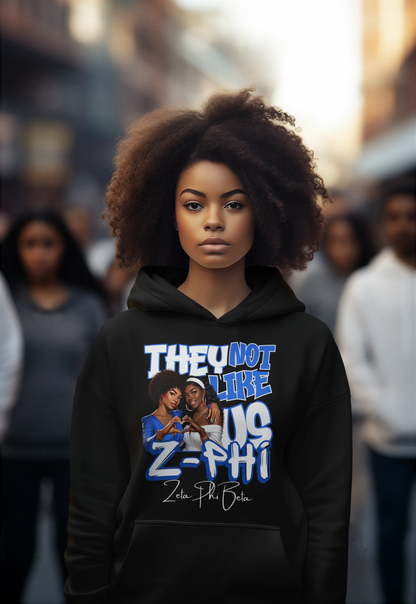 Z-Phi They Not Like Us Zeta Phi Beta Hoodie