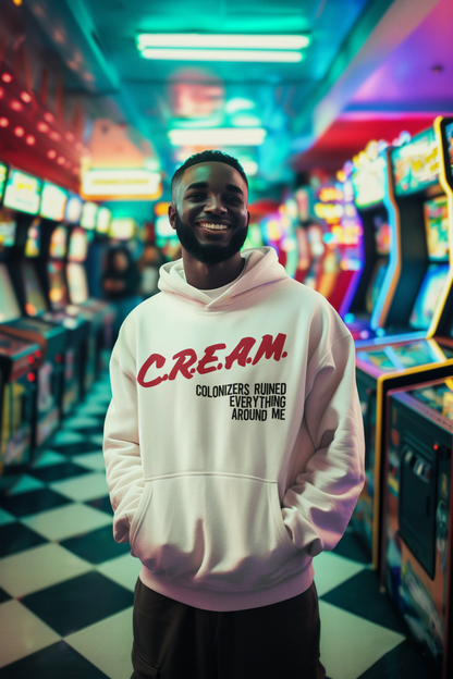 C.R.E.A.M Colonizers Ruined Everything Around Me Hoodie