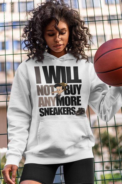 I Will Not Buy Anymore Sneakers Hoodie 2