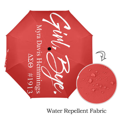 Girl Bye - Delta Sigma Theta Sorority Umbrella