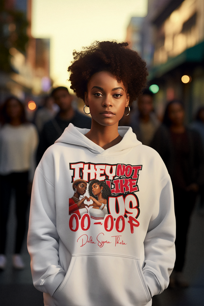 Oo-Oop They Not Like Us Delta Sigma Theta Hoodie