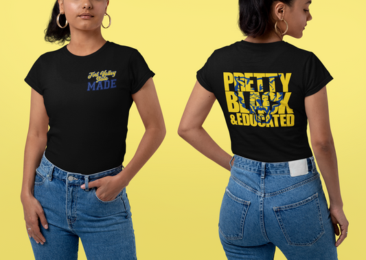 FVSU Fort Valley State Made….Pretty Black and Educated T-shirt