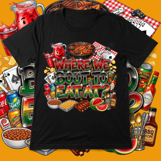 Where We Eating At Juneteenth T-shirt