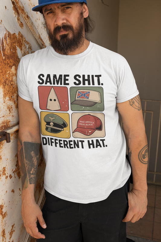 Same Shit Different Hat T-shirt