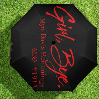 Girl Bye - Delta Sigma Theta Sorority Umbrella