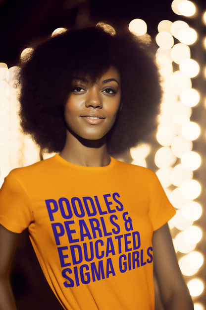 Poodles Pearls & Educated Sigma Girls T-shirt