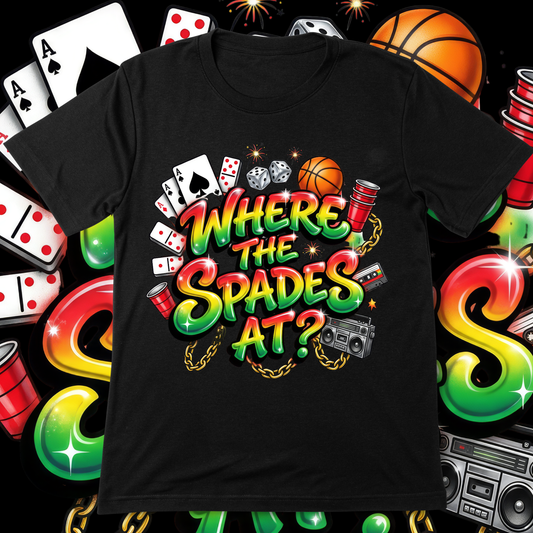 Where The Spades At Juneteenth T-shirt