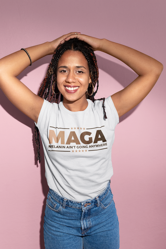 MAGA Melanin Ain’t Going Anywhere T-shirt