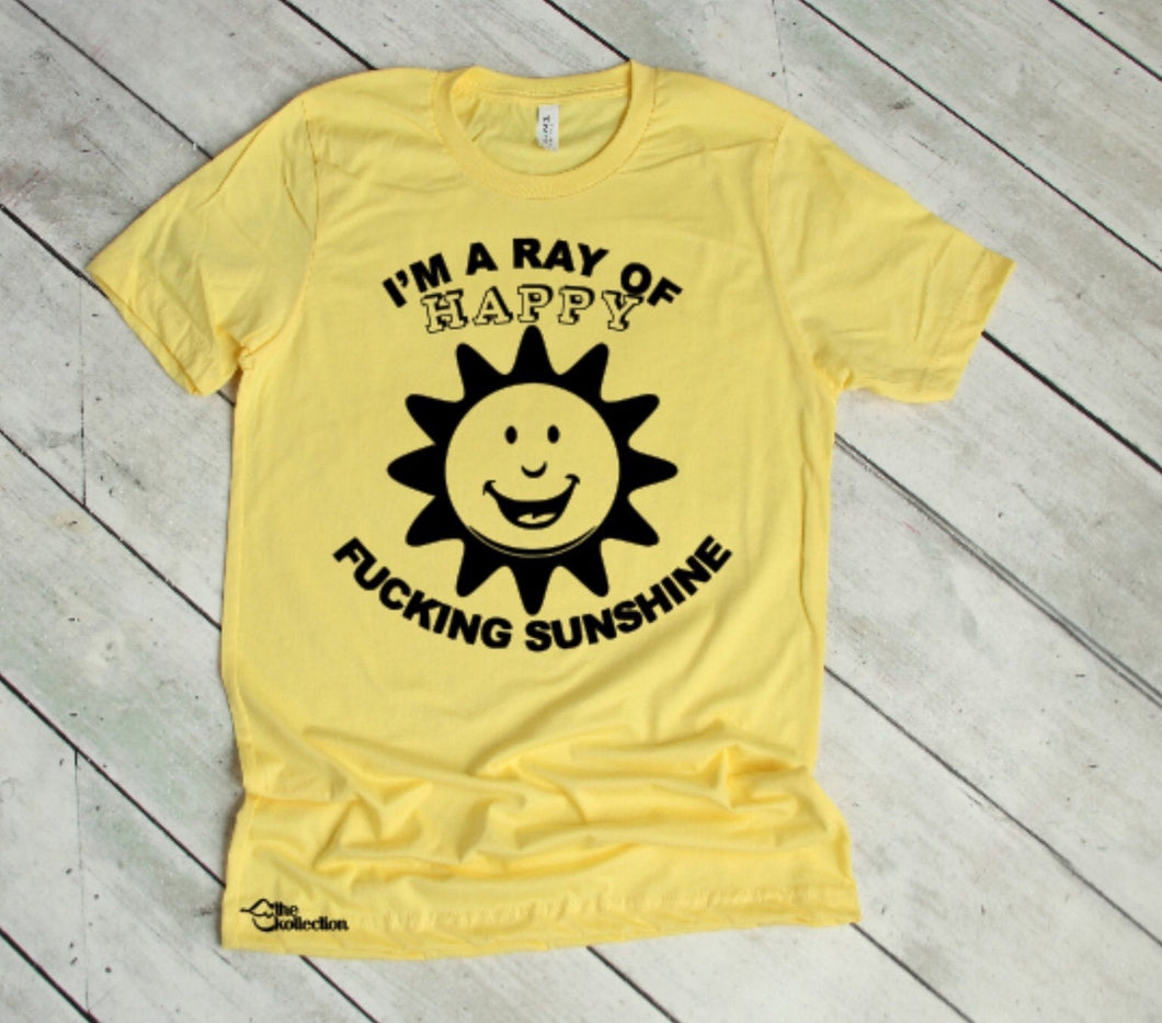 I’m A Ray Of Happy Fucking Sunshine