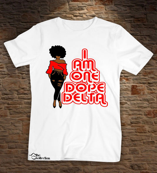 I Am One Dope Delta T-shirt