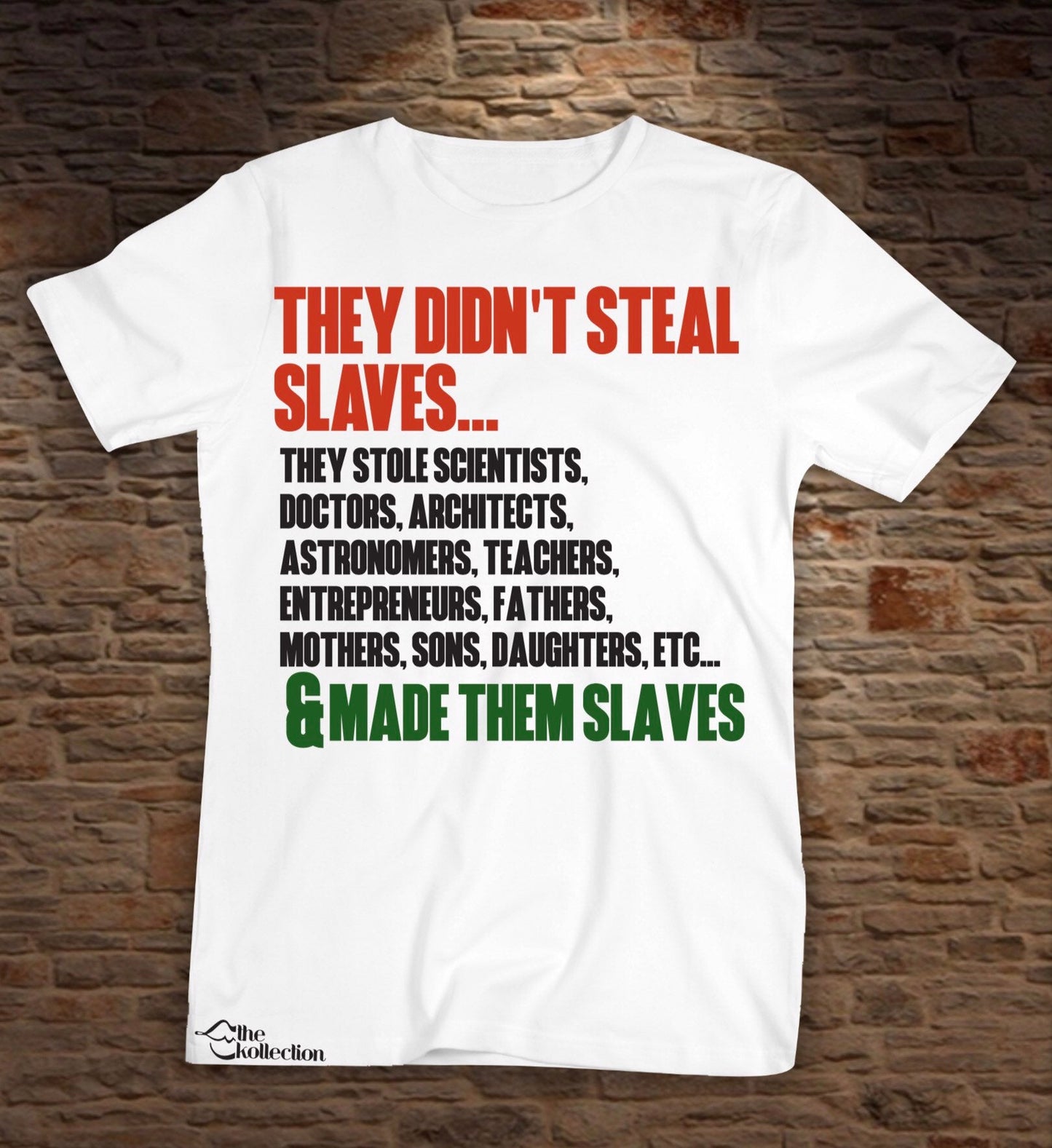 They Didn't Steal Slaves