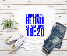 Load image into Gallery viewer, Thou Shalt  Be Finer - Zetalations 1920