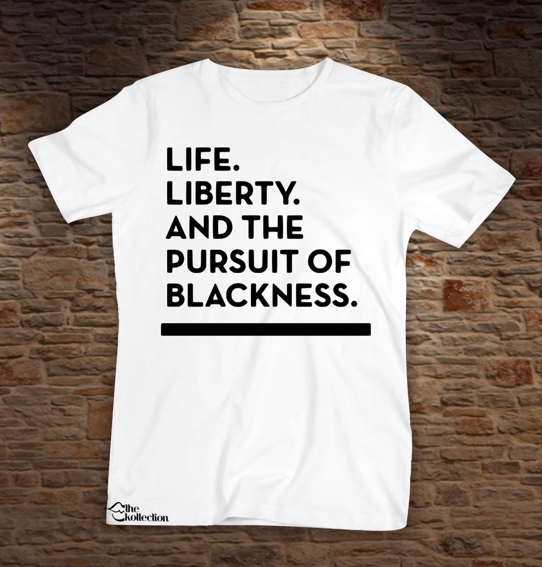 Life Liberty & The Pursuit Of Blackness