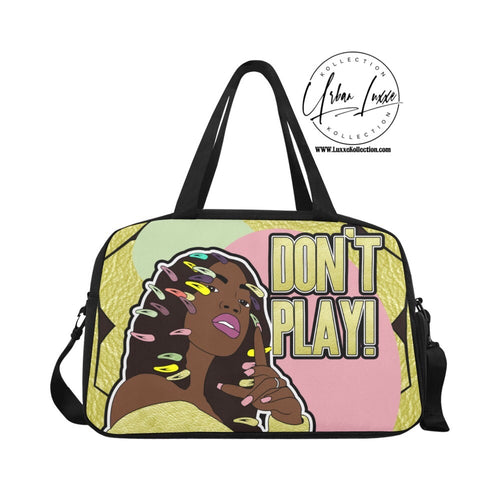 Don’t Play Gym/Overnight Bag