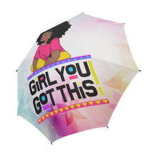 Load image into Gallery viewer, Girl You Got This Umbrella