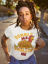 Load image into Gallery viewer, Gobble Me Swallow Me T-shirt