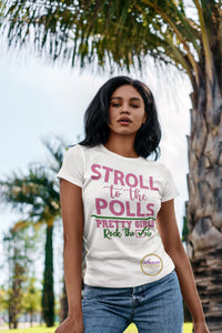 Stroll To The Polls…Pretty Girls Rock The Vote T-shirt