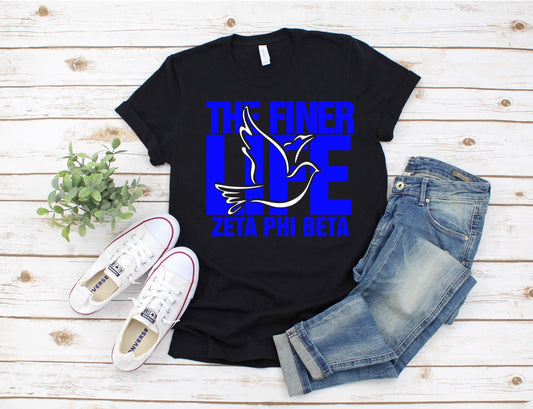 The Finer Life - Zeta Phi Beta T-shirt