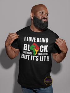 I Love Being Black ... Shit Kinda Dangerous But It’s Lit!!