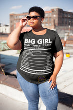 Load image into Gallery viewer, Big Girl Nutritional Facts T-shirt