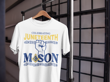 Load image into Gallery viewer, Mason Celebrating Juneteenth T-shirt
