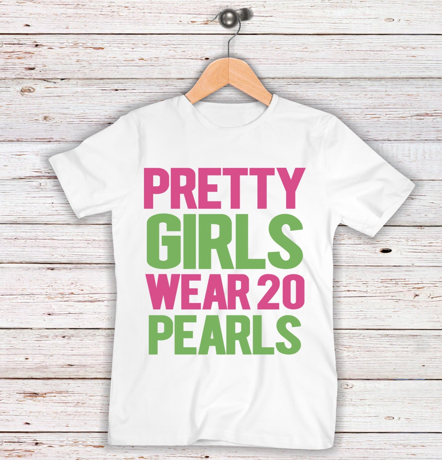 Pretty Girls Wear 20 Pearls T-shirt