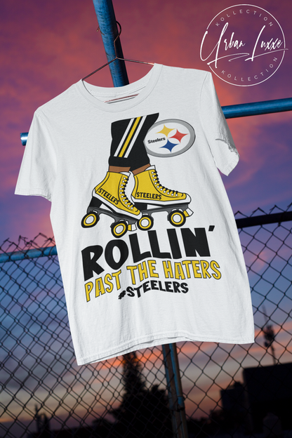 Rollin’ Past The Haters Pittsburg Steelers T-shirt