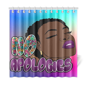 No Apologies Shower Curtain
